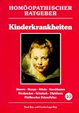 Hom&ouml;opathische Ratgeber: Hom&ouml;opathischer Ratgeber, Bd.10, Kinderkrankheiten: Nr 10 - Ravi Roy, Carola Lage-Roy, Carola Lage- Roy