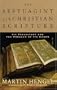 The Septuagint as Christian Scripture: Its Prehistory and the Problem of Its Canon