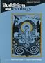 Buddhism and Ecology: The Interconnection of Dharma and Deeds (Religions of the World and Ecology)