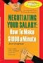 Negotiating Your Salary: How To Make $1,000 A Minute 2006 Edition