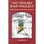 "My Trouble is My English": Asian Students and the American Dream