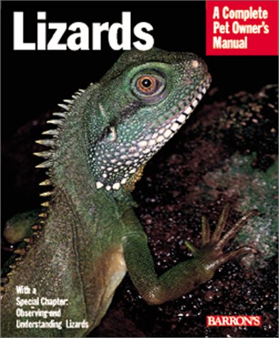 Lizards (Barron's Complete Pet Owner's Manuals)