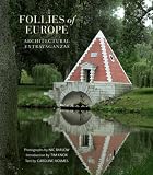 Follies of Europe: Architectural Extravaganzas