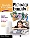 How To Do Everything with Photoshop(R) Elements 2