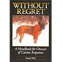 Without Regret: A Handbook for Owners of Canine Amputees