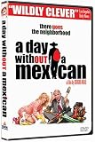 A Day Without a Mexican A Day Without a Mexican