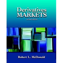 Derivatives Markets (2nd Edition) (Addison-Wesley Series in Finance)