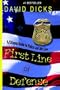 First Line of Defense 2nd Edition