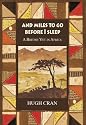 And Miles to Go Before I Sleep: A British Vet in Africa