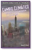 Cambio Climatico/ Global Warming: Los Gases De Efecto Invernadero Y La Capa De Ozono/ Greenhouse Gases and the Ozone Layer (Historietas Juveniles: ... Environmental Dangers) (Spanish Edition)