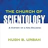 The Church of Scientology: A History of a New Religion