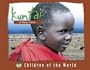 Children of the World - Kuntai: A Masai Child