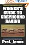 Winner's Guide to Greyhound Racing, Third Edition