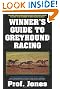 Winner's Guide to Greyhound Racing, Third Edition