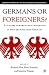 Germans or Foreigners?