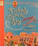 cover of Nobody Owns the Sky: The Story of