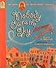 Nobody Owns the Sky: The Story of Brave Bessie Coleman