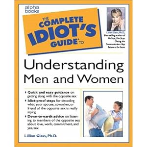Complete Idiot's Guide to Understanding Men and Women  - Lillian J. Glass