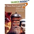 If These Pots Could Talk: Collecting 2,000 Years of British Household Pottery by Ivor Noel-Hume