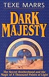 Dark Majesty: The Secret Brotherhood and the Magic of a Thousand Points of Light