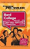 Bard College NY (College Prowler: Bard College Off the Record)