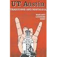Ut Austin: Traditions and Nostalgia