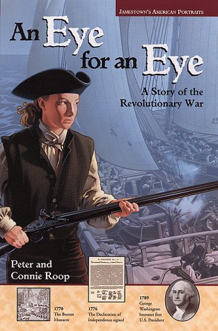 Jamestown's American Portraits: An Eye for an Eye: A Story of the Revolutionary War