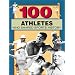 100 Athletes Who Shaped Sports History