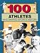 100 Athletes Who Shaped Sports History