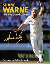 Shane Warne: My Official Illustrated Career