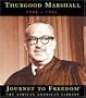 Thurgood Marshall (Journey to Freedom: The African American Library)