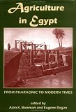 Agriculture in Egypt from Pharaonic to Modern Times (Proceedings of the British Academy)
