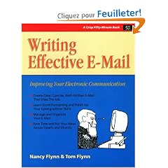 Writing Effective E-Mail: Improving Your Electronic Communication