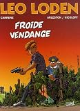 Revue Soleil Productions  / Léo Loden, Tome 16 : Froide Vendange