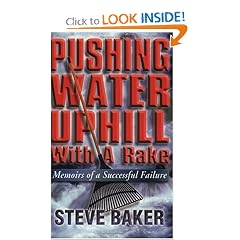 Pushing Water Uphill with a Rake: Memoirs of a Successful Failure
