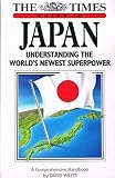 The Times guide to Japan : understanding the world's newest superpower