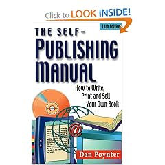 The Self-Publishing Manual: How to Write, Print and Sell Your Own Book, 13th Edition