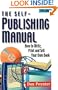 The Self-Publishing Manual: How to Write, Print and Sell Your Own Book, 13th Edition