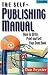 The Self-Publishing Manual: How to Write, Print and Sell Your Own Book, 13th Edition