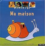 Ma maison (livre � couverture molletonn�e)