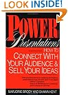 Power Presentations: How to Connect with Your Audience and Sell Your Ideas