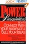 Power Presentations: How to Connect with Your Audience and Sell Your Ideas