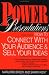 Book Power Presentations: How to Connect with Your Audience and Sell Your Ideas
