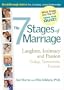 7 Stages of Marriage: Laughter, Intimacy and Passion Today, Tomorrow, Forever