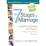 7 Stages of Marriage: Laughter, Intimacy and Passion Today, Tomorrow, Forever