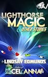 Lighthorse Magic and Other Stories