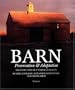 Barn: Preservation & Adaptation The Evolution of a Vernacular Icon