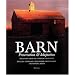 Barn: Preservation & Adaptation The Evolution of a Vernacular Icon