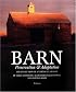 Barn: Preservation & Adaptation The Evolution of a Vernacular Icon
