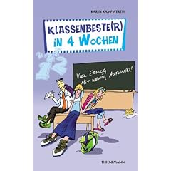 Klassenbeste(r) in 4 Wochen. Viel Erfolg mit wenig Aufwand (Heiße Tipps und coole Tricks) (Taschenbuch)